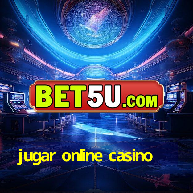 jugar online casino